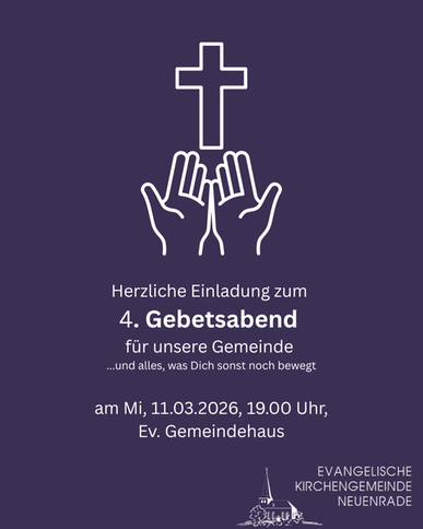 4. Gebetsabend f&uuml;r unsere Gemeinde